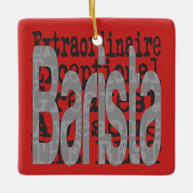 Barista Extraordinaire Ceramic Ornament (Front)