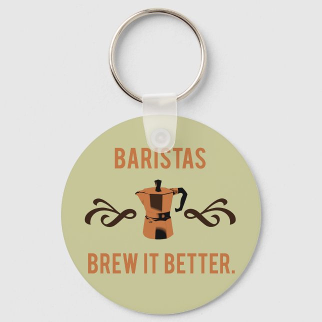 Baristas Brew it Better Key Ring (Front)