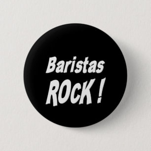 Baristas Rock! Button