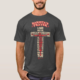 Baristax27s Prayer Shirt