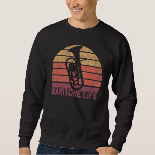 Baritone Horn Euphonium Baritone Player Sweatshirt