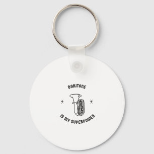 Baritone is my superpower key ring