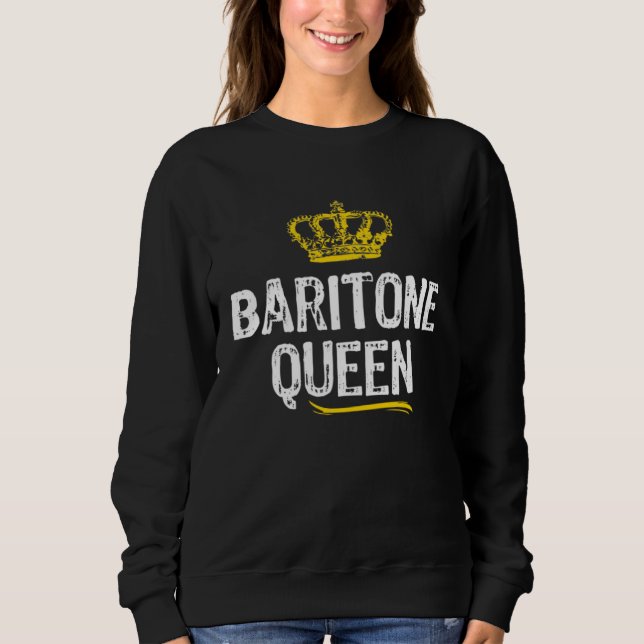 Baritone Queen Women Girls Player  Cool Cute Sweatshirt (Front)