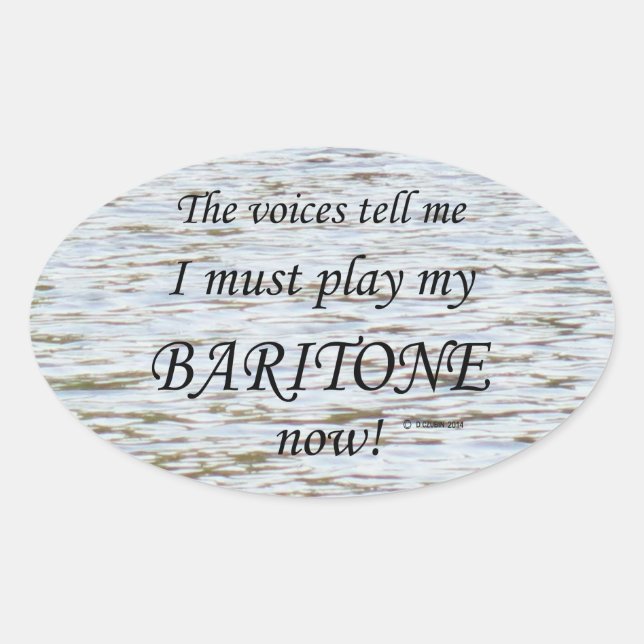 Baritone Voices Say Must Play Oval Sticker (Front)