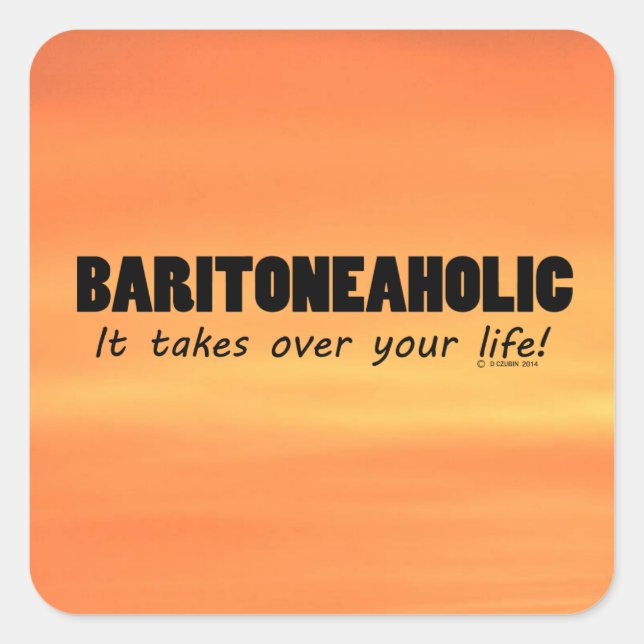 Baritoneaholic Life Square Sticker (Front)