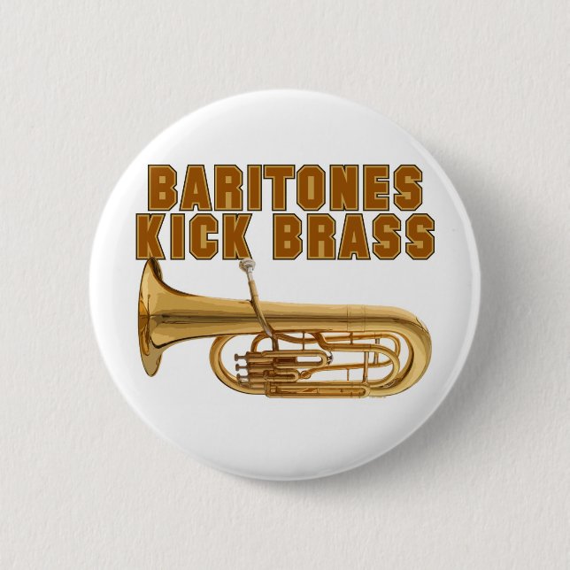 Baritones Kick Brass 6 Cm Round Badge (Front)