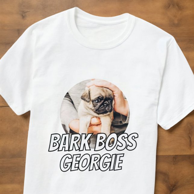 Bark Boss Pet Dog Photo Modern Simple Cool T-Shirt (Creator Uploaded)