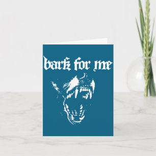 Bark For Me Fierce Dog Blackletter Aesthetic For M Card