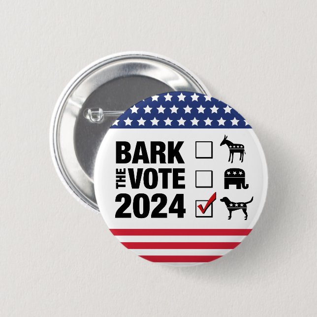 Bark the Vote 2024 Election - Vote Dog circle 6 Cm Round Badge (Front & Back)