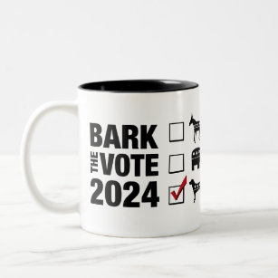 Bark the Vote 2024 Election - Vote Dog in 2024  Two-Tone Coffee Mug