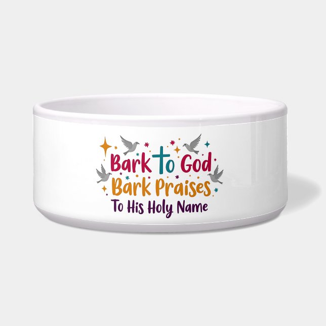 Bark To God Dog Bowl (Front)