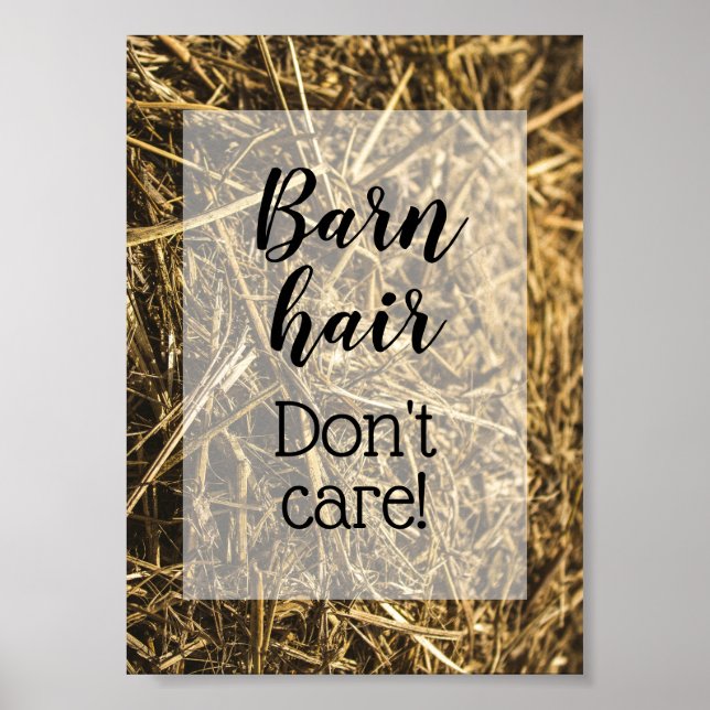 Barn Hair Don't Care Funny Quote Poster (Front)