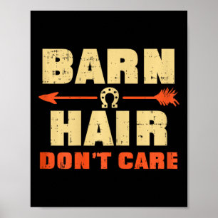 Barn Hair Dont Care Horse Horseback Riding Girls W Poster