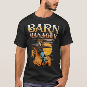 Barn Manager I Equestrian Pony Horse Fan T-Shirt