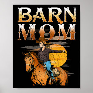 Barn Mum I Equestrian Pony Horse Fan Poster