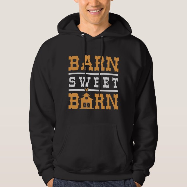 Barn Sweet Barn Hoodie (Front)