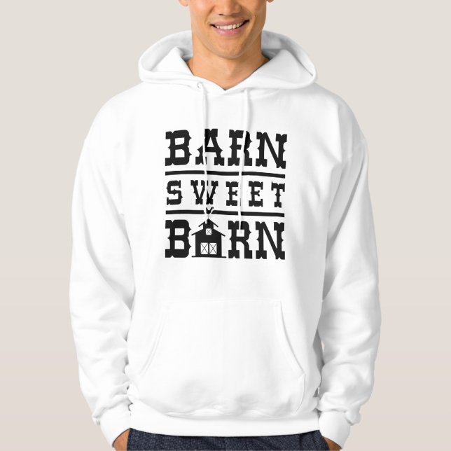Barn Sweet Barn Hoodie (Front)
