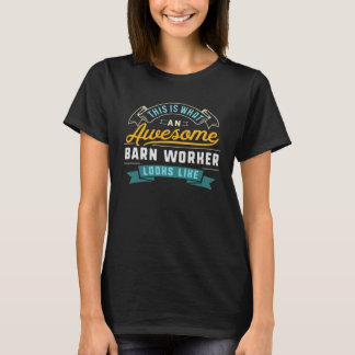 Barn Worker Awesome Job Occupation Graduation T-Shirt