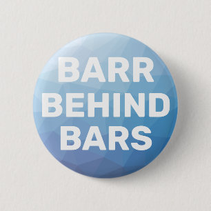 Barr Behind Bars 6 Cm Round Badge