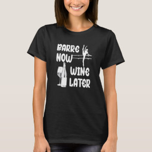 Barre Now Wine Later Pilates Ballet T-Shirt