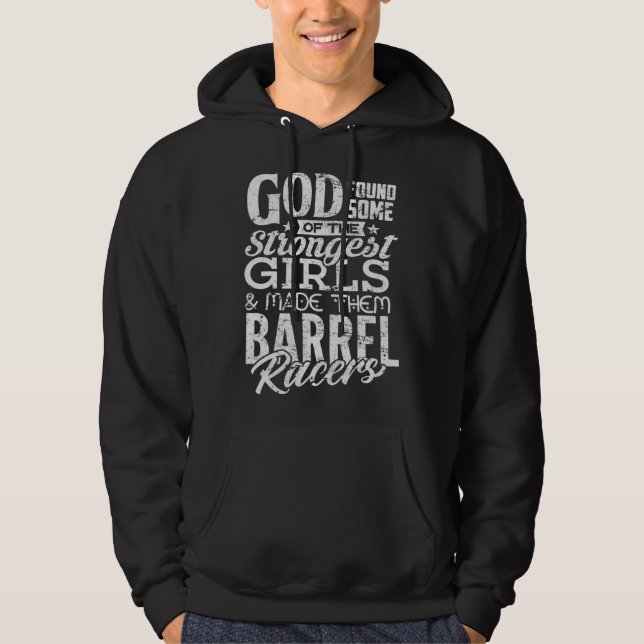 Barrel Racers  God Made Strongest Girls Christian  Hoodie (Front)