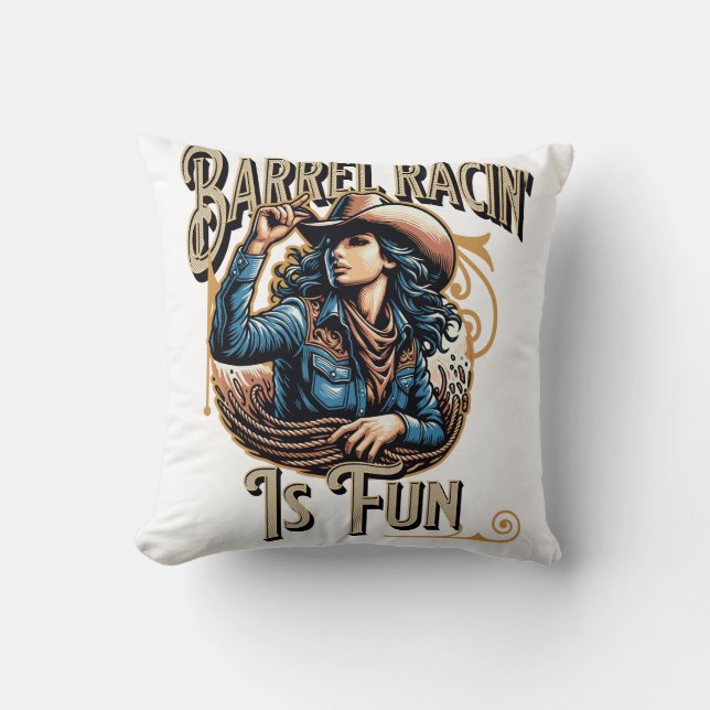 Barrel Racin' is Fun Cushion (Front)