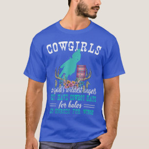 Barrel Racing Cowgirls Are Gods Wildest Angels T-Shirt