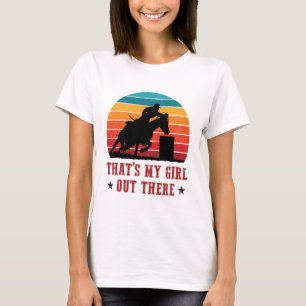 Barrel Racing Dad Mum That's My Girl T-Shirt