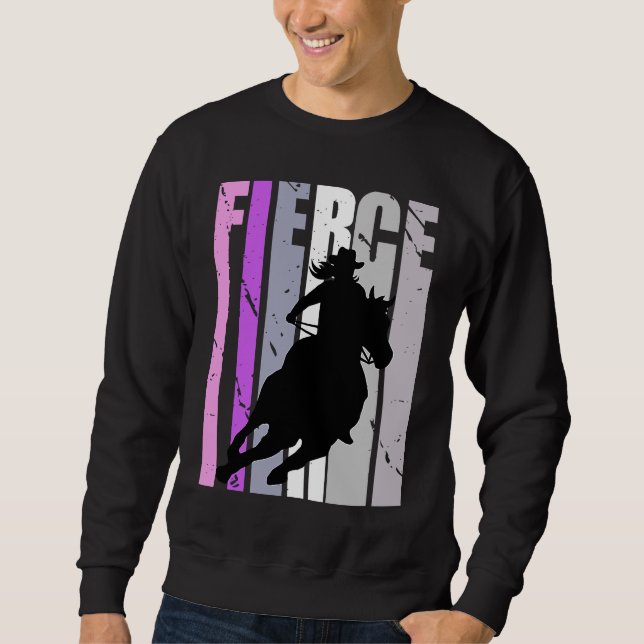 Barrel Racing Fierce Cowgirl Hat Western Girls Sou Sweatshirt (Front)
