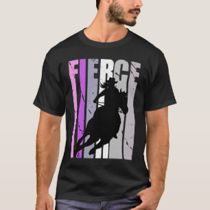 Barrel Racing Fierce Cowgirl Hat Western Girls Sou T-Shirt