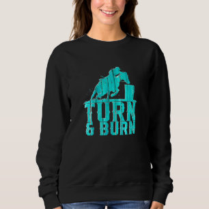 Barrel Racing Horse Vintage Western Turn Burn Sweatshirt