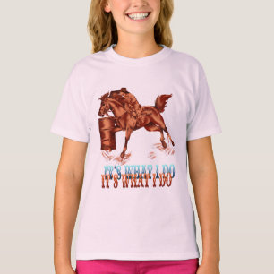 Barrel Racing_It's what I do Shirt