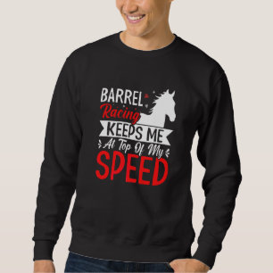 Barrel Racing Keeps Me At Top Speed Fun Horse Race