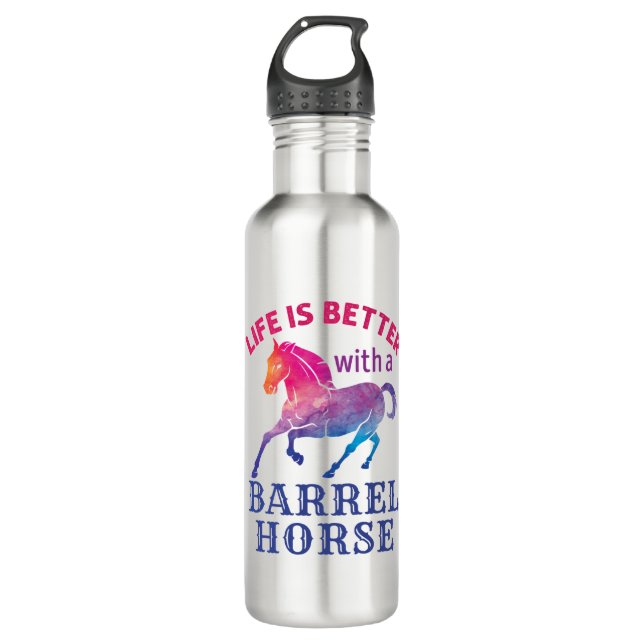 Barrel Racing Life Is Better With a Barrel Horse 710 Ml Water Bottle (Front)
