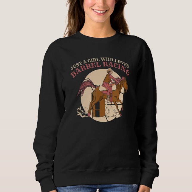 Barrel racing Rodeo Horse Racing Sweatshirt (Front)