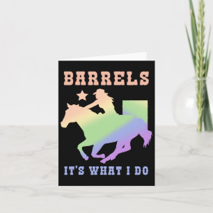 Barrels Its What I Do Card