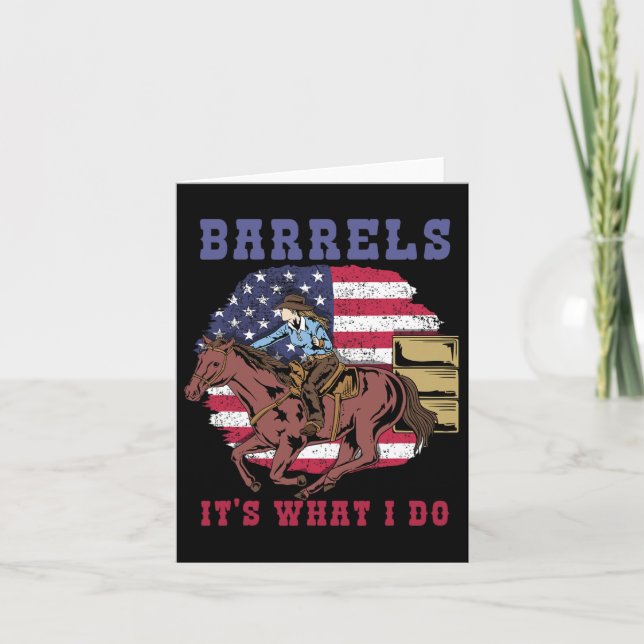 Barrels Its What I Do  Card (Front)