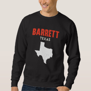 Barrett Texas USA State America Travel Texas Sweatshirt