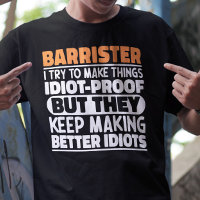 Barrister I Try To Make Things Funny Sayings Cool