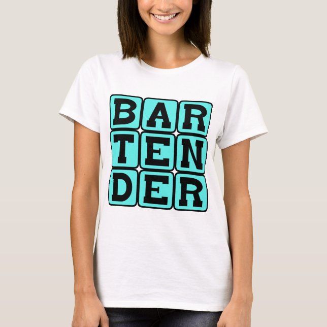 Bartender, Drink Dispenser T-Shirt (Front)