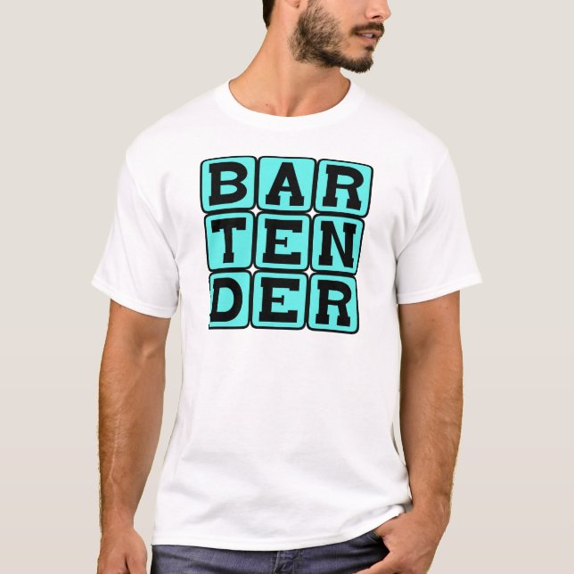 Bartender, Drink Dispenser T-Shirt (Front)