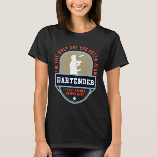 Bartender For Men Women Tapster Chef Barman T-Shirt