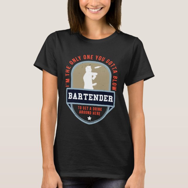 Bartender For Men Women  Tapster Chef Barman T-Shirt (Front)