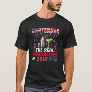 Bartender Funny Joke Firecrackers Of 4th Of July P T-Shirt
