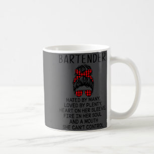Bartender Hated By Many Loved By Plenty Coffee Mug