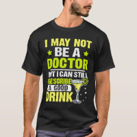 Bartender I Can Still Prescribe A Good Drink