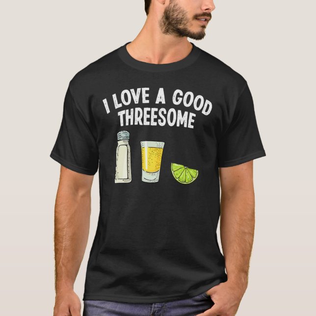 Bartender I Love A Good Threesome Drinking Bartend T-Shirt (Front)