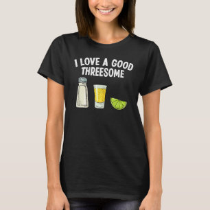 Bartender I Love A Good Threesome Drinking Bartend T-Shirt