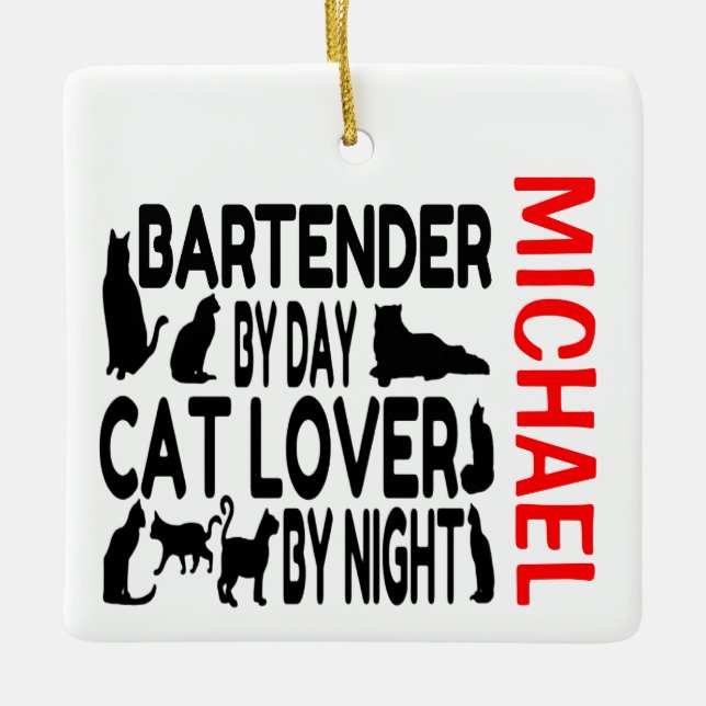 Bartender Loves Cats CUSTOM Ceramic Ornament (Front)