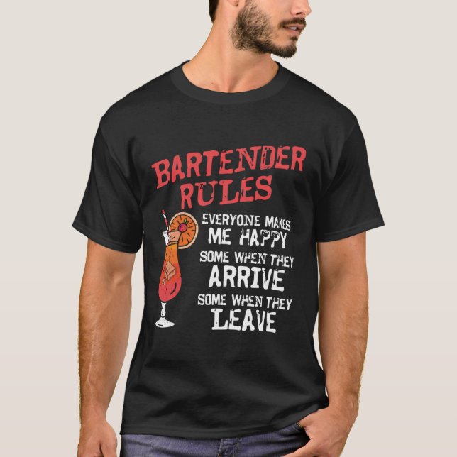 Bartender Mixologist Bartender Rules Everyone Make T-Shirt (Front)